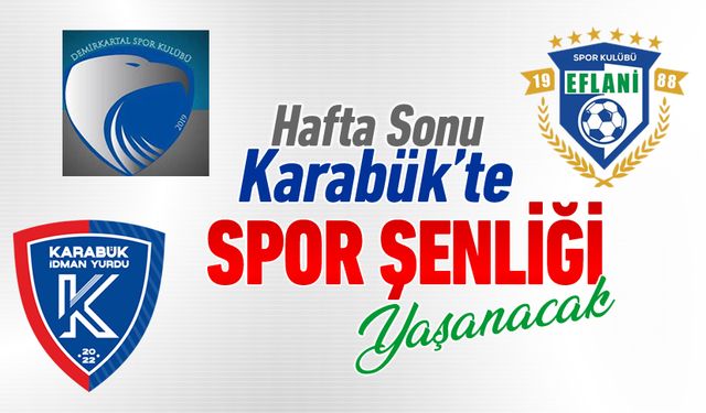 SPOR ŞEHRİ KARABÜK'TE HAFTA SONU ŞENLİĞİ