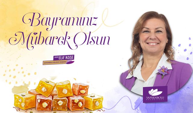 BAŞKAN KÖSE'DEN RAMAZAN BAYRAMI MESAJI