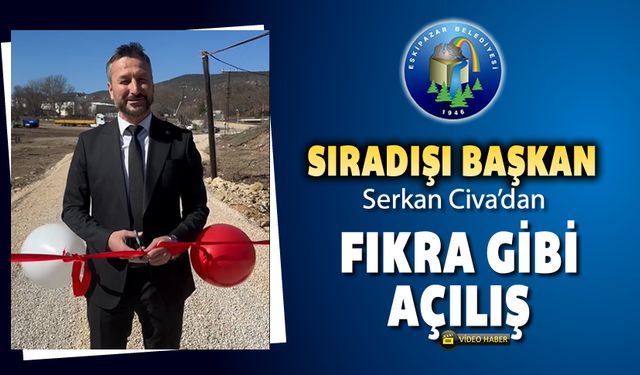 SIRADIŞI BAŞKAN’DAN FIKRA GİBİ AÇILIŞ