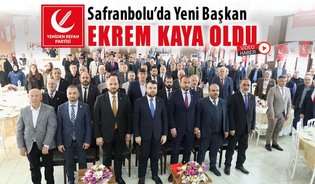 YENİDEN REFAH PARTİSİ 3. OLAĞAN SAFRANBOLU İLÇE KONGRESİ YAPILDI