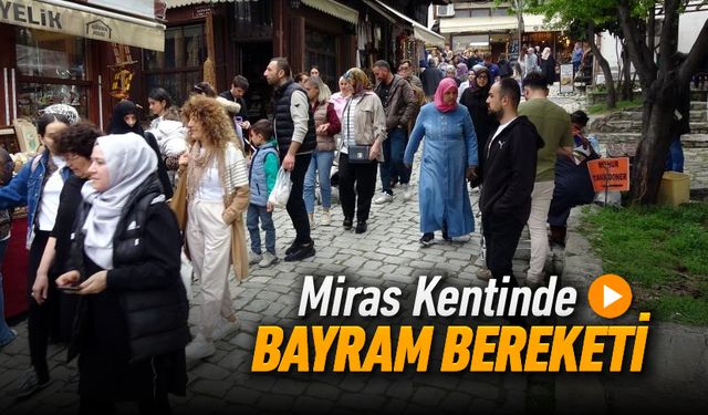 MİRAS KENTİNDE BAYRAM BEREKETİ