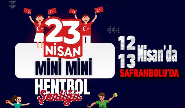 MİNİ MİNİ HENTBOL ŞENLİĞİ SAFRANBOLU'DA