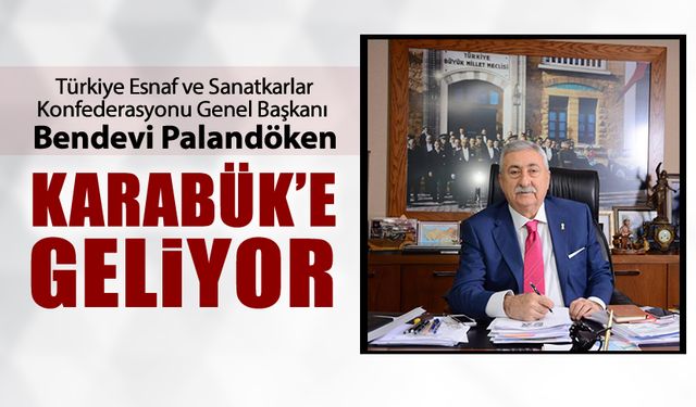 BENDEVİ PALANDÖKEN KARABÜK'E GELİYOR