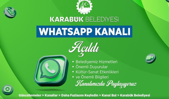 KARABÜK BELEDİYESİ WHATSAPP KANALI AÇILDI