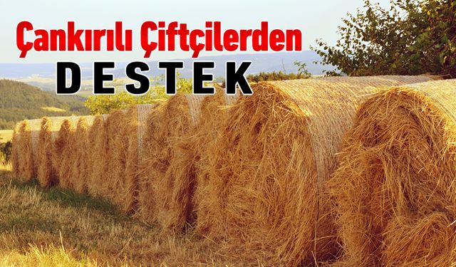 ÇANKIRILI ÇİFTÇİLERDEN KARABÜK'E DESTEK