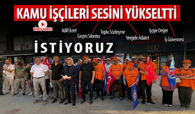 KAMU İŞÇİLERİ SESLERİNİ YÜKSELTTİ