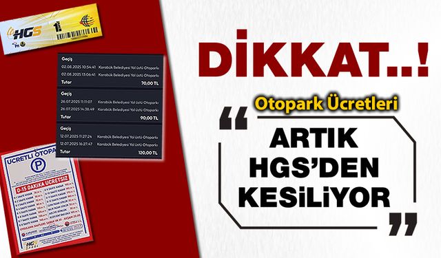 OTOPARK ÜCRETLERİ ARTIK HGS HESAPLARINDAN KESİLİYOR