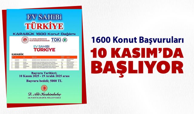 1600 KONUT İÇİN BAŞVURULAR 10 KASIM'DA BAŞLIYOR