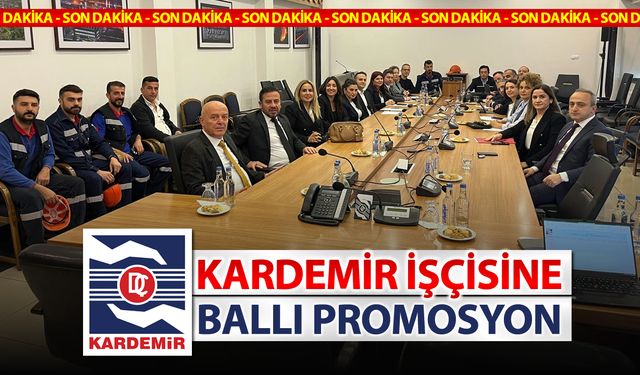 KARDEMİR İŞÇİSİNE BALLI PROMOSYON