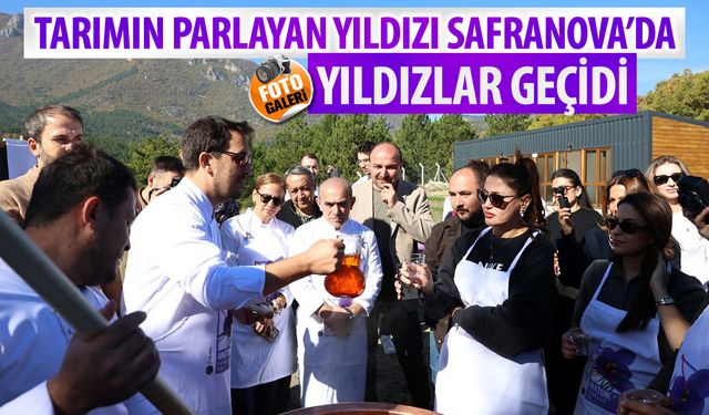 TARIMIN PARLAYAN YILDIZI SAFRANOVA’DA YILDIZLAR GEÇİDİ