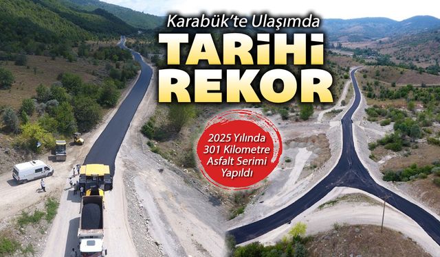 KARABÜK'TEN ULAŞTIRMA ALANINDA TARİHİ REKOR