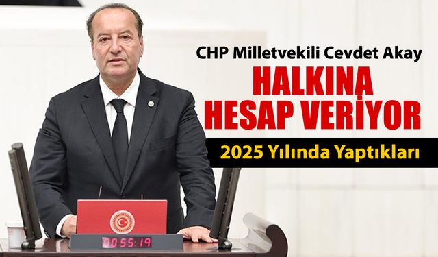 MİLLETVEKİLİ AKAY HALKINA HESAP VERİYOR