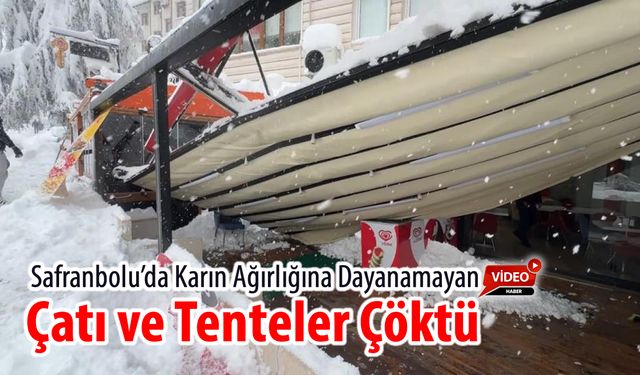 SAFRANBOLU'DA ÇATI VE TENTELER ÇÖKTÜ