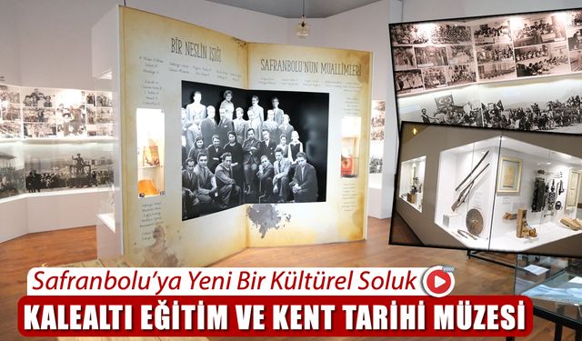 TÜRKİYE'DE BİR İLK "KALEALTI EĞİTİM VE KENT TARİHİ MÜZESİ"