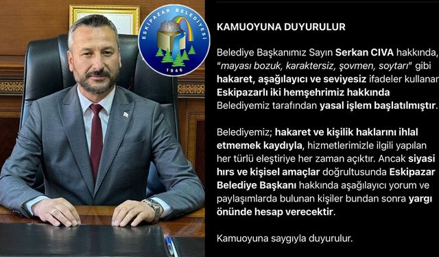 ESKİPAZAR BELEDİYESİ'NDEN HAKARET AÇIKLAMASI "YASAL SÜREÇ BAŞLATILDI"