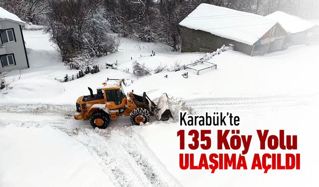 KARABÜK'TE 135 KÖY YOLU ULAŞIMA AÇILDI