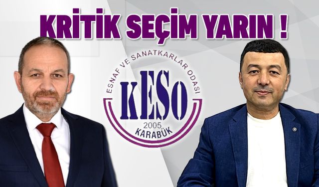 ESNAF ODASININ KRİTİK SEÇİMİ YARIN