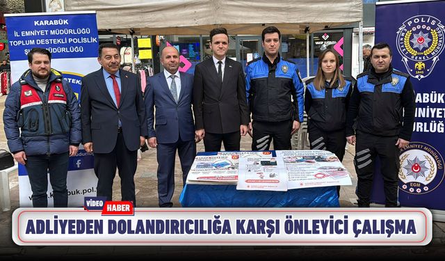 ADLİYEDEN DOLANDIRICILIĞA KARŞI ÖNLEYİCİ ÇALIŞMA
