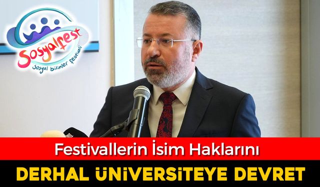 REKTÖRE AÇIK ÇAĞRI, “DERHAL İSİM HAKLARINI DEVRET”