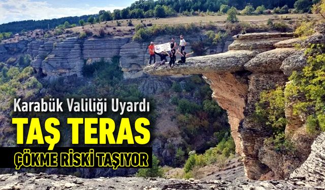 SAFRANBOLU’DAKİ TAŞ TERAS İÇİN ÇÖKME UYARISI