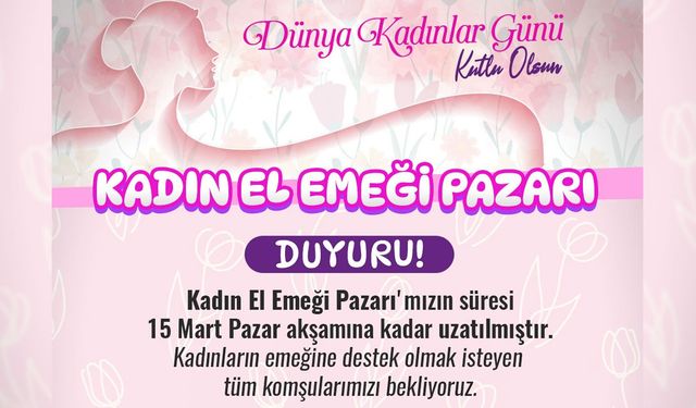 SAFRANBOLU'DA EL EMEĞİ PAZAR YOĞUN İLGİ SEBEBİYLE UZATILDI