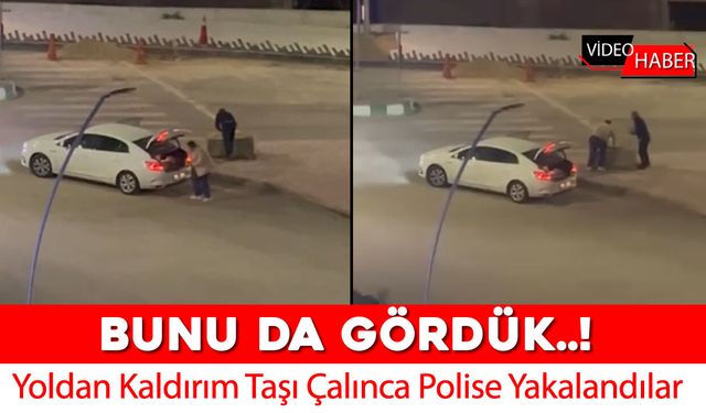 YOLDAN KALDIRIM TAŞLARINI ÇALDILAR POLİSE YAKALANDILAR