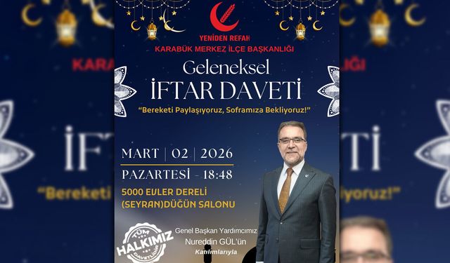 YENİDEN REFAH PARTİSİ GELENEKSEL İFTAR PROGRAMI DÜZENLİYOR