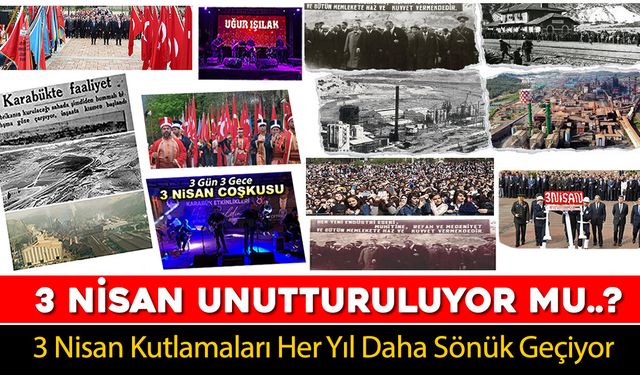 3 NİSAN RUHU UNUTTURULUYOR MU?