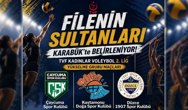 KARABÜK'TE TVF KADINLAR 2. LİG YÜKSELME HEYECANI BAŞLIYOR