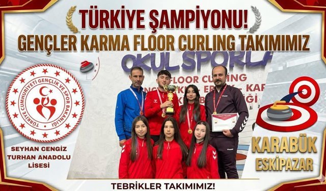 FLOOR CURLİNG'TE KARABÜKLÜ TAKIM TÜRKİYE ŞAMPİYONU OLDU
