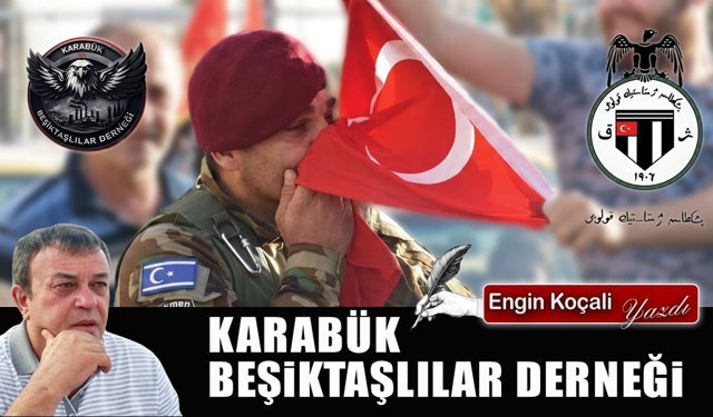 KARABÜK BEŞİKTAŞLILAR DERNEĞİ