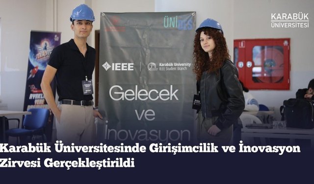 KBÜ'DE GİRİŞİMCİLİK VE İNOVASYON ZİRVESİ YAPILDI