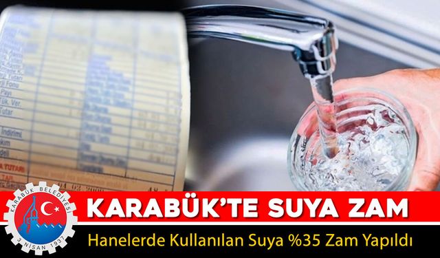 KARABÜK BELEDİYESİ'NDEN SUYA ZAM