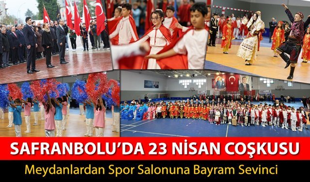 SAFRANBOLU'DA 23 NİSAN COŞKUSU