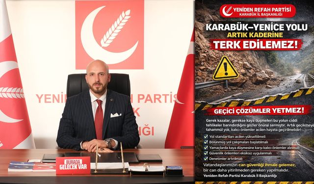 YRP'DEN UYARI “YENİCE YOLU ARTIK KADERİNE TERK EDİLEMEZ”