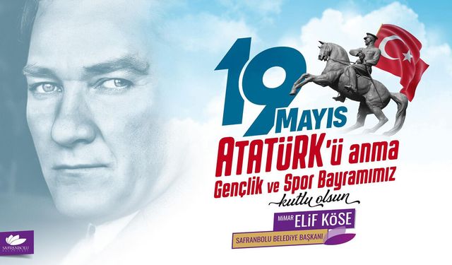 BAŞKAN KÖSE'DEN 19 MAYIS MESAJI