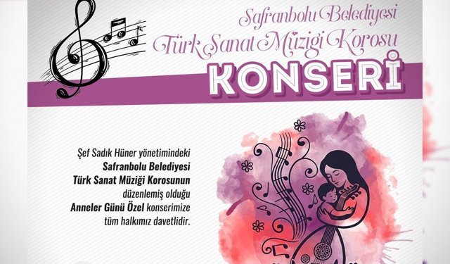 SAFRANBOLU'DA ANNELER GÜNÜ KONSERİ