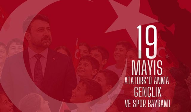 MİLLETVEKİLİ ŞAHİN'DEN 19 MAYIS MESAJI
