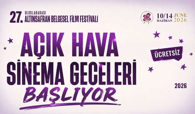 SAFRANBOLU'DA AÇIK HAVA SİNEMA GECELERİ BAŞLIYOR