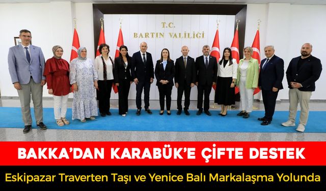 BAKKA'DAN KARABÜK'E ÇİFTE PROJE DESTEĞİ