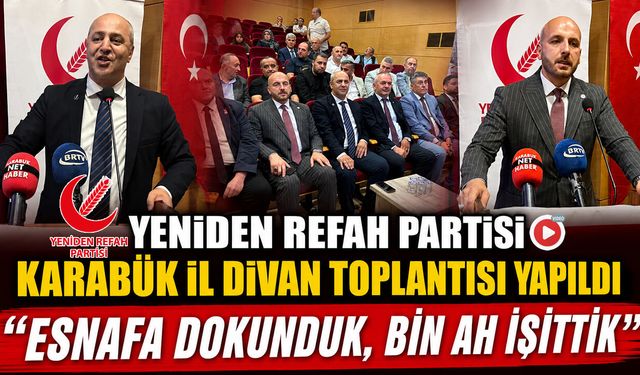 YRP KARABÜK İL DİVAN TOPLANTISI GERÇEKLEŞTİRİLDİ