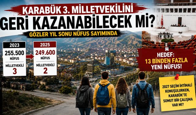 KARABÜK ÜÇÜNCÜ MİLLETVEKİLİNİ GERİ KAZANABİLECEK Mİ?