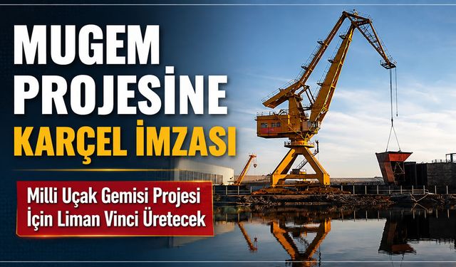 MUGEM PROJESİNE KARÇEL İMZASI