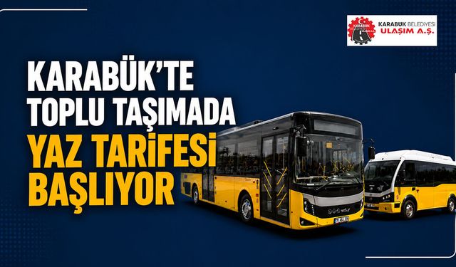 KARABÜK'TE TOPLU TAŞIMADA YAZ SAATİ UYGULAMASI BAŞLIYOR
