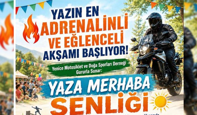 YENİCE'DE 'YAZA MERHABA ŞENLİĞİ' HEYECANI