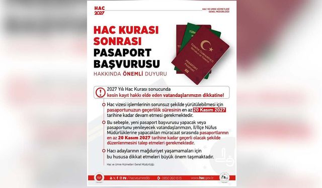 2027 HACI ADAYLARINA PASAPORT GEÇERLİLİK UYARISI