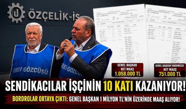 İŞTE SENDİKACILARIN MİLYONLUK MAAŞ BORDROLARI..!