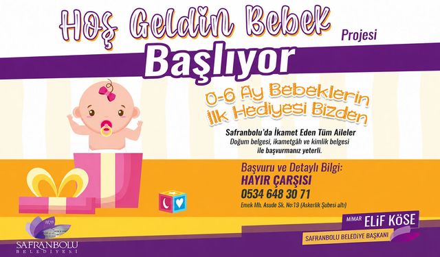 HOŞ GELDİN BEBEK PROJESİ TEKRAR BAŞLIYOR