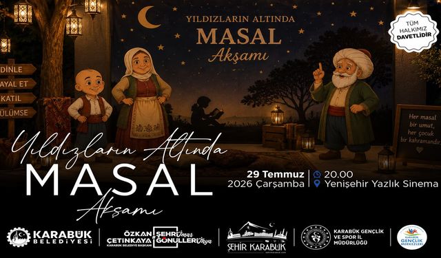KARABÜK’TE ÇOCUKLAR İÇİN “YILDIZLARIN ALTINDA MASAL AKŞAMI” DÜZENLENİYOR