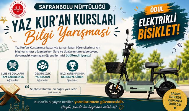 YAZ KUR'AN KURSU ÖĞRENCİLERİNE ELEKTRİKLİ BİSİKLETLİ BİLGİ YARIŞMASI